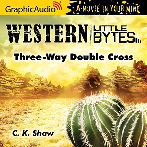 Three-Way Double Cross [Dramatized Adaptation] cover art