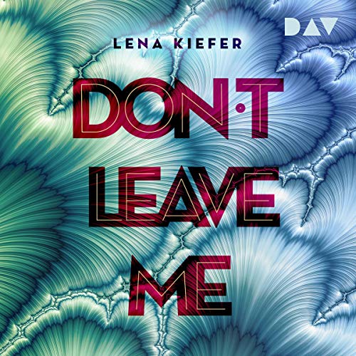 Don't LEAVE me Audiolivro Por Lena Kiefer capa