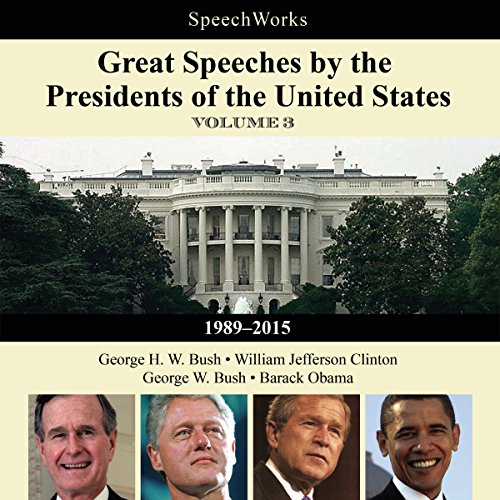 Great Speeches by the Presidents of the United States, Vol. 3 cover art