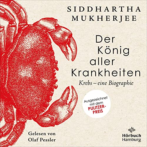 Der König aller Krankheiten Audiobook By Siddhartha Mukherjee, Barbara Schaden cover art