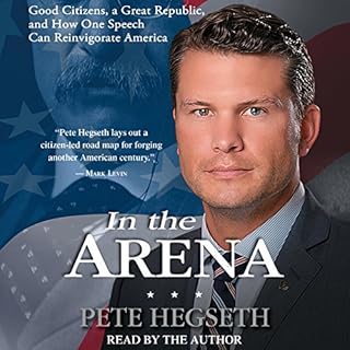 In the Arena Audiobook By Pete Hegseth cover art