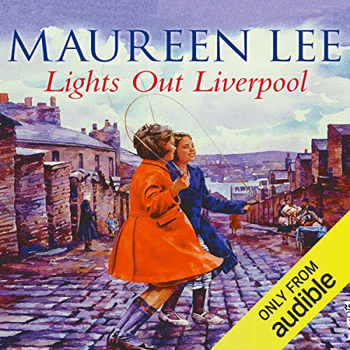 Lights Out Liverpool Audiobook By Maureen Lee cover art