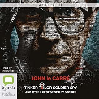 Tinker Tailor Soldier Spy and Other George Smiley Stories Audiobook By John le Carré cover art