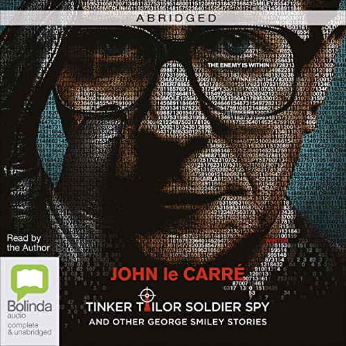 Tinker Tailor Soldier Spy and Other George Smiley Stories cover art