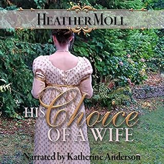 His Choice of a Wife Audiobook By Heather Moll cover art