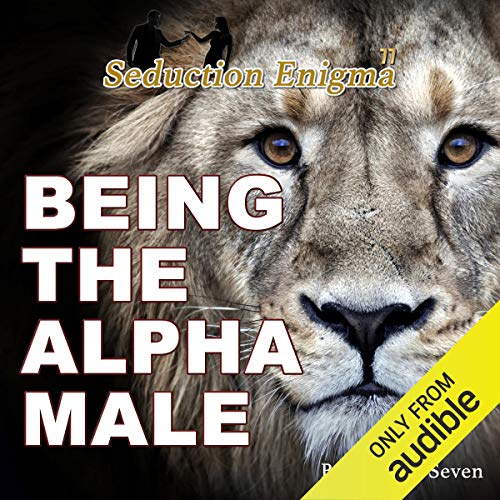 Being the Alpha Male Audiolibro Por Seventy Seven arte de portada