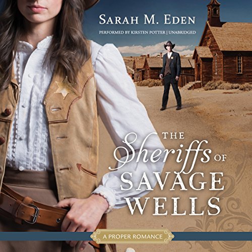 The Sheriffs of Savage Wells Audiolivro Por Sarah M. Eden capa