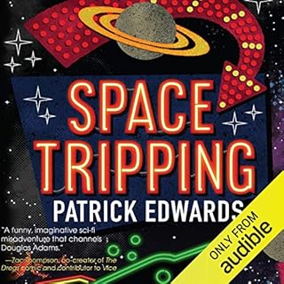 Space Tripping Audiobook By Patrick Edwards cover art