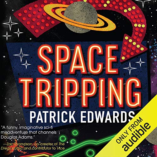 Space Tripping Audiolibro Por Patrick Edwards arte de portada