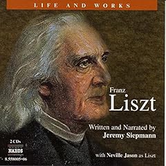 The Life and Works of Franz Liszt cover art