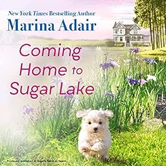 Coming Home to Sugar Lake (Previously Published as Sugar’s Twice as Sweet) cover art