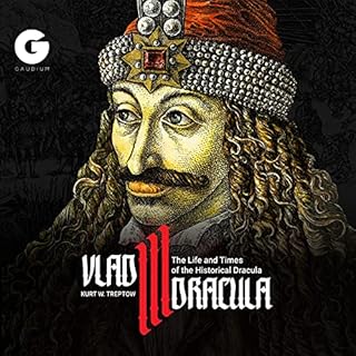 Vlad III Dracula: The Life and Times of the Historical Dracula Audiolibro Por Dr. Kurt Treptow arte de portada