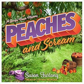 Peaches and Scream Audiobook By Susan Furlong cover art