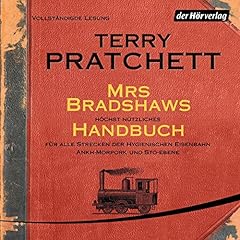 Mrs Bradshaws höchst nützliches Handbuch für alle Strecken der Hygienischen Eisenbahn Ankh-Morpork und Sto-Ebene Titelbild