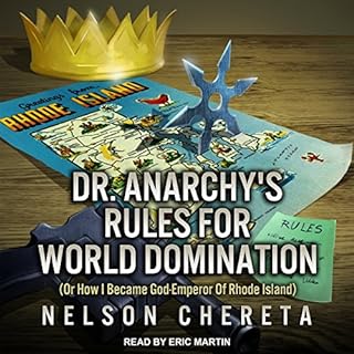 Dr. Anarchy’s Rules for World Domination Audiobook By Nelson Chereta cover art