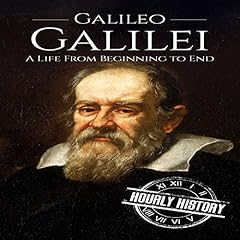 Galileo Galilei: A Life from Beginning to End cover art