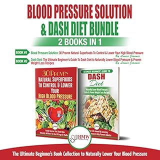 Blood Pressure Solution & Dash Diet: 2 Books in 1 Bundle Audiolibro Por Louise Jiannes arte de portada