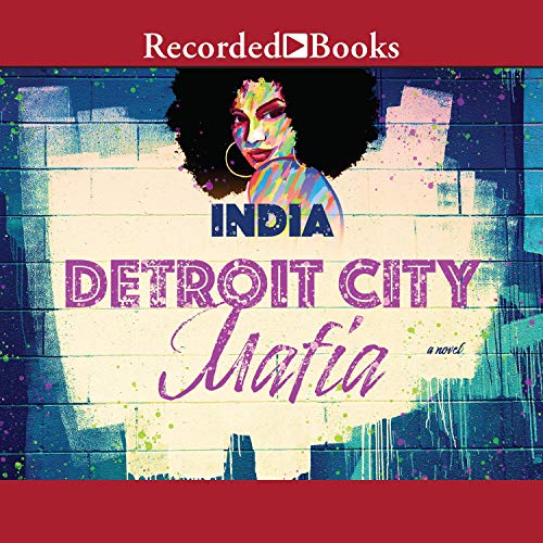 Detroit City Mafia Audiobook By INDIA cover art