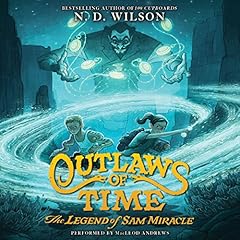 Outlaws of Time: The Legend of Sam Miracle cover art