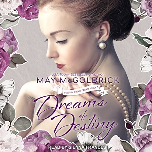 Dreams of Destiny Audiobook By May McGoldrick cover art