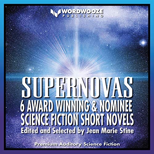 Supernovas Audiobook By Cordwainer Smith, Rog Phillips, H. L. Gold, Leigh Brackett, Don Wilcox, Evelyn Martin cover art