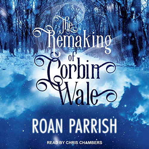 Couverture de The Remaking of Corbin Wale