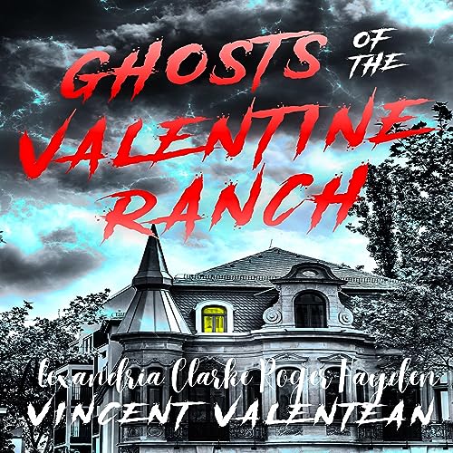 Ghosts of the Valentine Ranch cover art