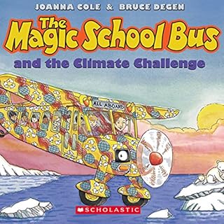 The Magic School Bus and the Climate Challenge Audiobook By Joanna Cole, Bruce Degen cover art