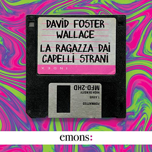 La ragazza dai capelli strani Audiolibro Por David Foster Wallace arte de portada