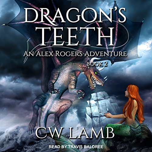 『Dragon's Teeth: An Alex Rogers Adventure』のカバーアート