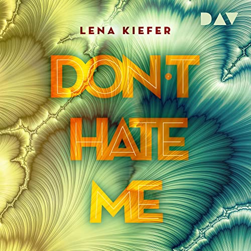 Don't HATE me Audiolivro Por Lena Kiefer capa