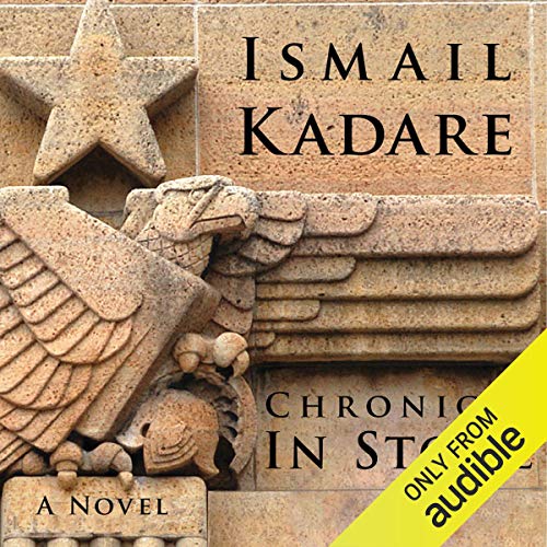 Chronicle in Stone Audiobook By Ismail Kadare cover art