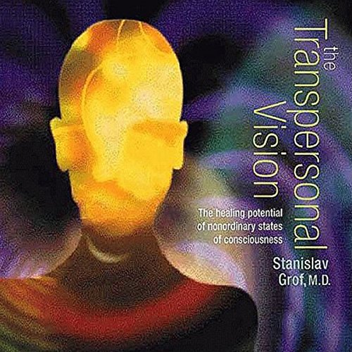 The Transpersonal Vision Audiolibro Por Stanislav Grof Ph.D. arte de portada