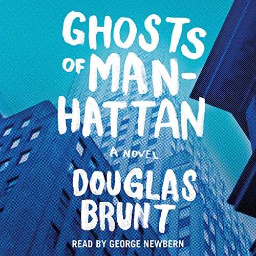 Ghosts of Manhattan Audiobook By Douglas Brunt cover art