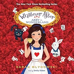 Abby in Wonderland Audiobook By Sarah Mlynowski cover art