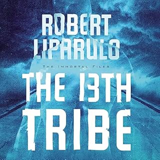 The 13th Tribe Audiolibro Por Robert Liparulo arte de portada