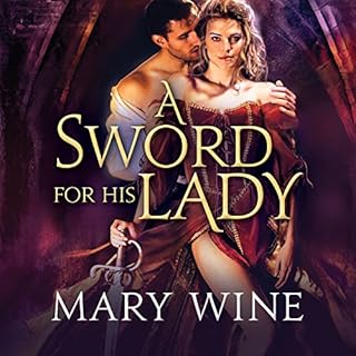 A Sword for His Lady Audiobook By Mary Wine cover art