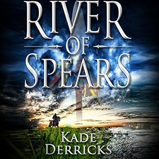 River of Spears Audiobook By Kade Derricks cover art