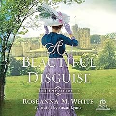 A Beautiful Disguise Audiolibro Por Roseanna M. White arte de portada