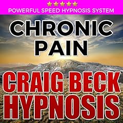 Chronic Pain: Craig Beck Hypnosis cover art