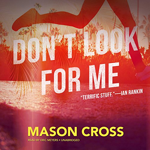 Don't Look for Me Audiolibro Por Mason Cross arte de portada