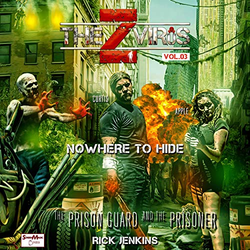 The Z Virus, Vol. 03: Nowhere to Hide Audiobook By ScreenMagic Entertainment, Rick Jenkins cover art