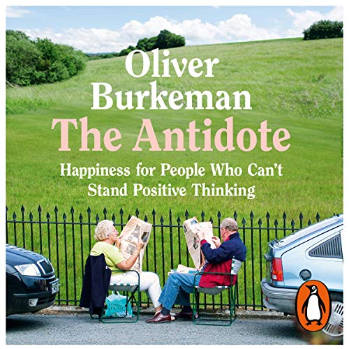 The Antidote Audiolibro Por Oliver Burkeman arte de portada