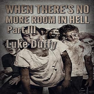 When There's No More Room in Hell 3 Audiolibro Por Luke Duffy arte de portada