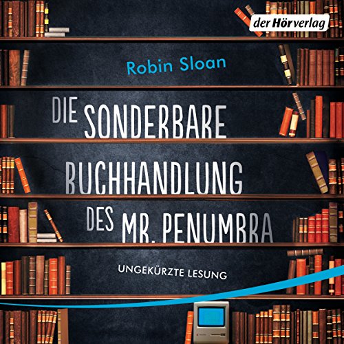 Die sonderbare Buchhandlung des Mr. Penumbra cover art