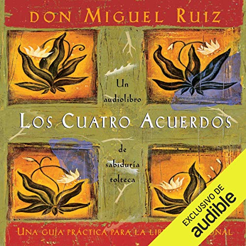 Los cuatro acuerdos (Narración en Castellano) [The Four Agreements (Castilian Narration)] Audiolibro Por Janet Mills, Don Miguel Ruiz arte de portada