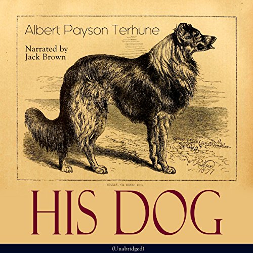 His Dog Audiobook By Albert Payson Terhune cover art