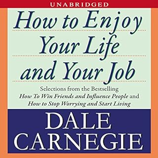 How to Enjoy Your Life and Your Job Audiobook By Dale Carnegie cover art