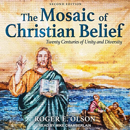 The Mosaic of Christian Belief Audiobook By Roger E. Olson cover art