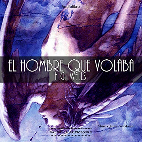 Page de couverture de El hombre que volaba [The Flying man]